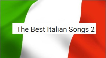 The best italian songs 2